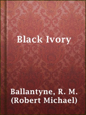 cover image of Black Ivory